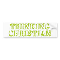 Thinking Christian bumper stickers