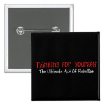 Thinking For Yourself Pinback Button