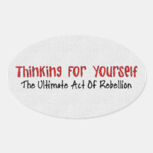 Thinking For Yourself Stickers
