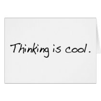 Thinking Is Cool Greeting Card