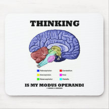 Thinking Is My Modus Operandi (Brain Anatomy) Mousepads