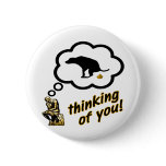 Thinking of You Dog Crap Pinback Buttons