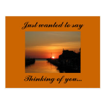Thinking of you..., Just wanted to say Post Card