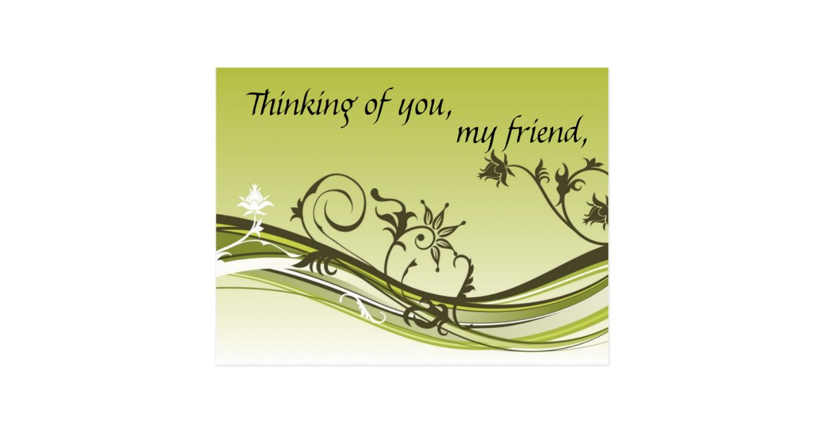 Thinking of you, my friend postcard  Zazzle