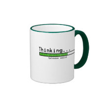 Thinking Please Wait Coffee Mug