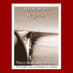THIRD MAINLAND BRIDGE LAGOS STATE NIGERIA posters