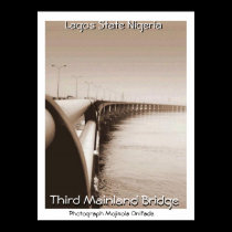 THIRD MAINLAND BRIDGE LAGOS STATE NIGERIA posters by adeolagbadamosi THIRD MAINLAND BRIDGE LAGOS STATE NIGERIA posters