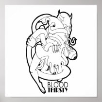 THIRSTY BLOOD SHIRT POSTER