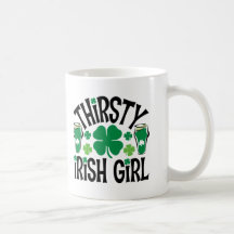 Thirsty Irish Girl Coffee Mug