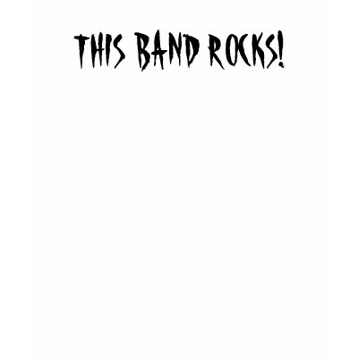 THIS BAND ROCKS! Tee Shirt by countryluva