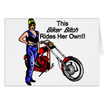 This Biker Bitch Rides her Own cards by Mustang_Lady This Biker Bitch Rides her Own cards