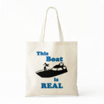 This Boat is Real Canvas Bags