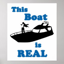 This Boat is Real Poster
