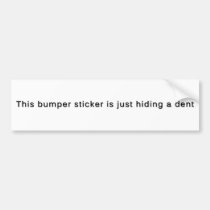 This Bumper Sticker Is Just Hiding a Dent bumper stickers
