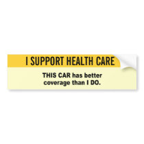 This car has better coverage than I do Bumper Sticker