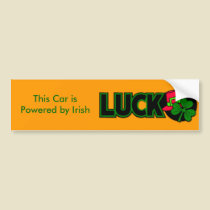 This Car is Powered by Irish Luck Bumper Sticker bumper stickers by mrssocolov This Car is Powered by Irish Luck Bumper Sticker bumper stickers