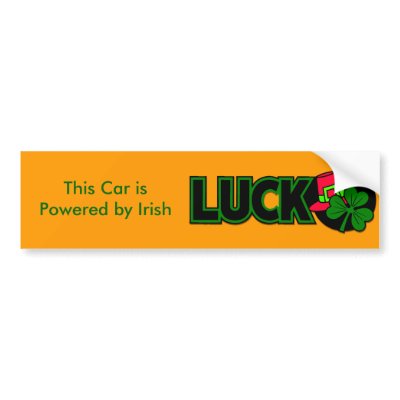 This Car is Powered by Irish Luck Bumper Sticker by mrssocolov