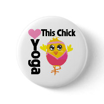 This Chick Loves Yoga Pinback Button