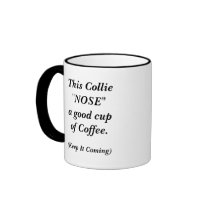 This Collie NOSE a good cup of.... mugs