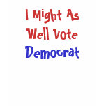 This Conservative Republican Will ... - Customized T Shirts