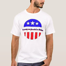 This country was founded on dissidence. t-shirts by trooworld This country was founded on dissidence. t-shirts
