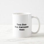 This Dad Has Awesome Kids mugs