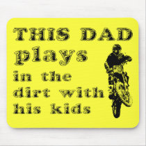 This Dad Plays In The Dirt Bike Motocross Mousepad