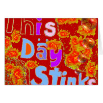 This Day Stinks Greeting Cards
