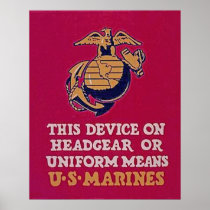 This Device Means U.S. Marines posters