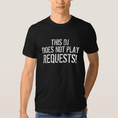 This DJ does not... T Shirt