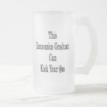 This Economics Graduate Can Kick Your Ass Coffee Mug
