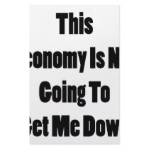 This Economy Is Not Going To Get Me Down Customized Stationery