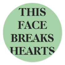THIS FACE BREAKS HEARTS stickers by cavgarrt THIS FACE BREAKS HEARTS stickers