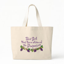 This Girl has Been Around the Grapevine1 bags by WIneObsessions This Girl has Been Around the Grapevine1 bags