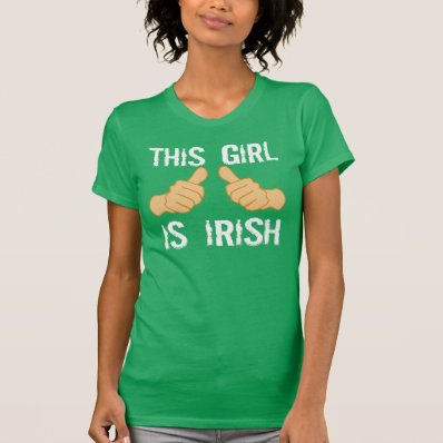 This girl is Irish T-shirts