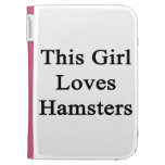 This Girl Loves Hamsters Case For Kindle