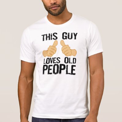 This Guy Loves Old People Shirt