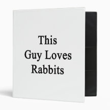 This Guy Loves Rabbits Vinyl Binder