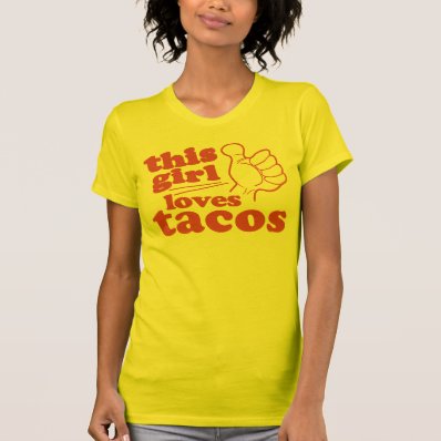 This Guy or Girl Loves Tacos Tshirts