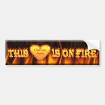 this heart is on fire bumper sticker