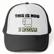 This How I Roll hats by RighteousTees This How I Roll hats