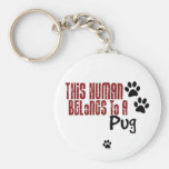 This Human Belongs to a Pug Keychain