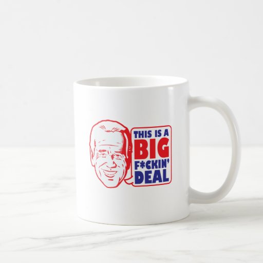 This is a Big Fcking Deal- Joe Biden Health Care Coffee Mugs
