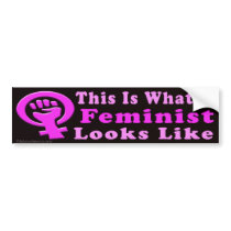 This Is A Feminist Bumper Sticker bumper stickers