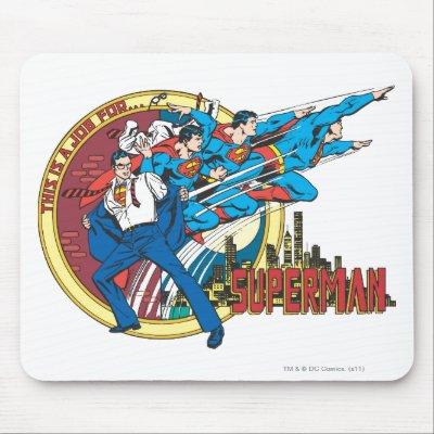 This is a job for?Superman mousepads