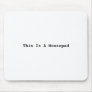 This Is A Mousepad