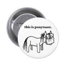 this is a ponytoast button