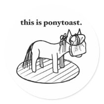 this is a ponytoast sticker