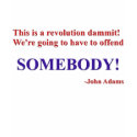 This is a revolution.... t-shirts