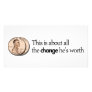 THIS IS ABOUT ALL THE CHANGE HE IS WORTH WHITE PERSONALIZED PHOTO CARD